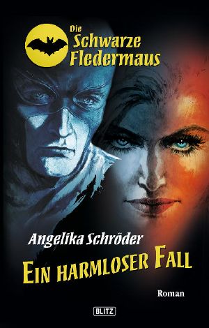 [Die schwarze Fledermaus 04] • Ein harmloser Fall